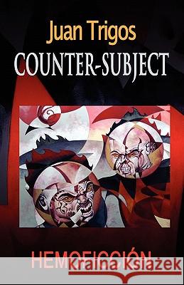 Counter Subject Juan Trigos Luciano Trigos 9781461100522 Createspace