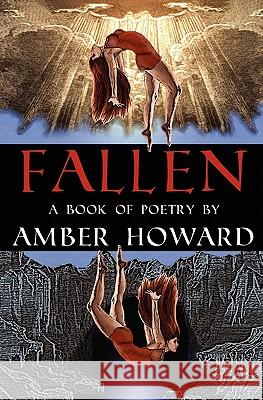 Fallen: A Book Of Poetry Howard, Amber 9781461101567