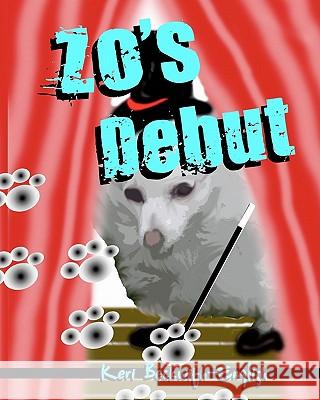 Zo's Debut Keri Beckwith English 9781461102878 Createspace