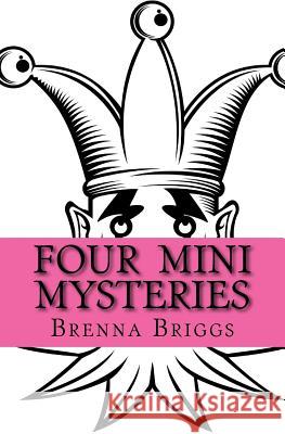 Liffey Rivers: Four Mini Mysteries Brenna Briggs 9781461103011