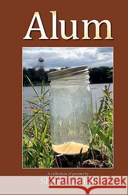 Alum Dr Shelly L. Hall 9781461104179 Createspace
