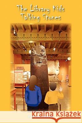 The Library Kids Talking Stones Rita Jean Moran 9781461108948 Createspace