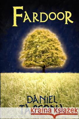 Fardoor: A Fantasy Adventure Daniel Tascona 9781461109174 Createspace