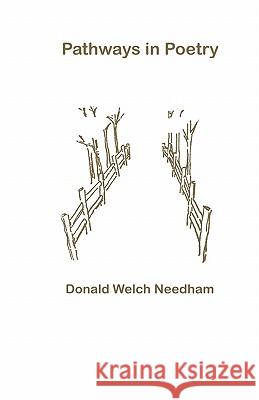 Pathways in Poetry Donald Welch Needham 9781461115564 Createspace