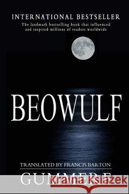 Beowulf Anonymous                                Francis Barton Gummere 9781461115953 Createspace Independent Publishing Platform