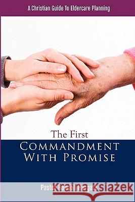 The First Commandment With Promise Hargate, Randall D. 9781461116653 Createspace
