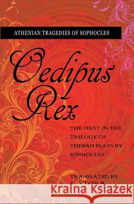 Oedipus Rex Sophocles                                F. Storr 9781461118169 Createspace Independent Publishing Platform