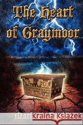 The Heart of Graymoor Mark A. Roeder 9781461125297 Createspace