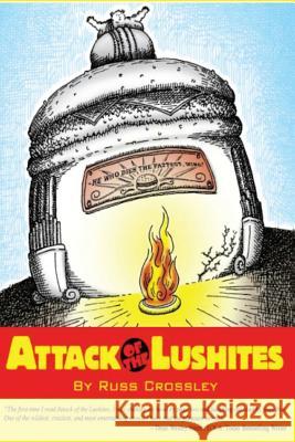 Attack of the Lushites Russ Crossley 9781461133957