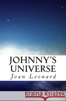 Johnny's Universe Joan C. Leonard 9781461135333