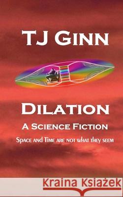 Dilation Tj Ginn 9781461136415 Createspace