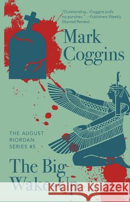 The Big Wake-Up Mark Coggins 9781461144656 Createspace