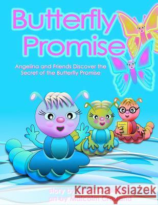 Butterfly Promise Linda Crosland Malcolm Crosland 9781461148319