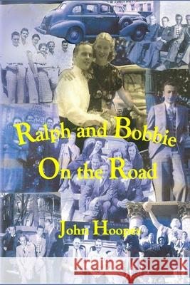 Ralph and Bobbie On the Road Hoopes, John 9781461151593