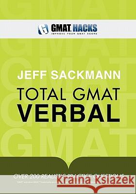 Total GMAT Verbal Jeff Sackmann 9781461153344 Createspace