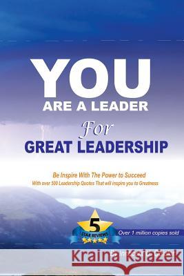 You Are A Leader - For Great Leadership Obialor, Innocent U. 9781461156581 Createspace
