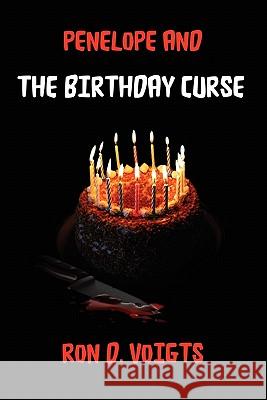 Penelope and The Birthday Curse Voigts, Ron D. 9781461162216