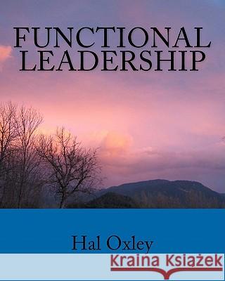 Functional Leadership Hal Oxley 9781461168416