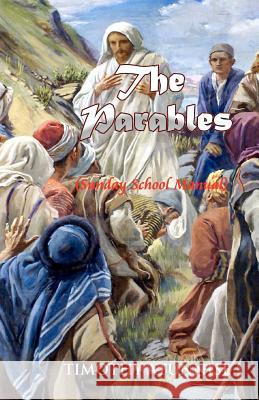 The Parables Timothy Atunnise 9781461171799