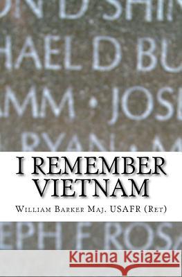 I remember vietnam Barker, William L. 9781461177791