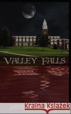 Valley Falls Justin Brock-Jones 9781461184034 Createspace