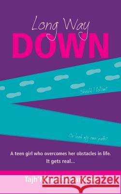 Long Way Down: Tajh'Nique Richardson Richardson, Tajh'nique 9781461186694