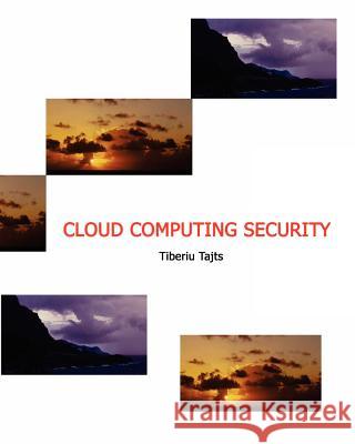 Cloud-Computing-Security Tiberiu Tajts 9781461194064
