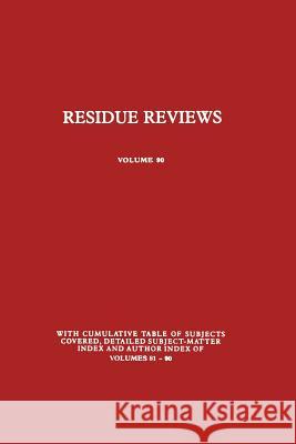 Residue Reviews: Residues of Pesticides and Other Contaminants in the Total Environment Gunther, Francis a. 9781461256083