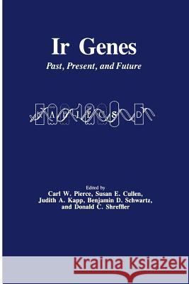 IR Genes: Past, Present, and Future Pierce, Carl W. 9781461256359 Humana Press