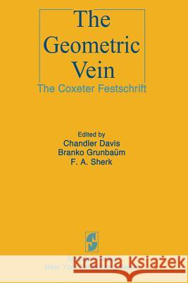 The Geometric Vein: The Coxeter Festschrift Davis, C. 9781461256502 Springer