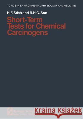 Short-Term Tests for Chemical Carcinogens H. F. Stich R. H. C. San 9781461258490 Springer