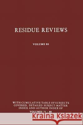 Residue Reviews: Residues of Pesticides and Other Contaminants in the Total Environment Gunther, Francis a. 9781461259152 Springer