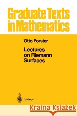 Lectures on Riemann Surfaces Otto Forster Bruce Gilligan 9781461259633 Springer