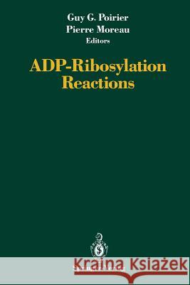 Adp-Ribosylation Reactions Poirier, Guy G. 9781461264569 Springer