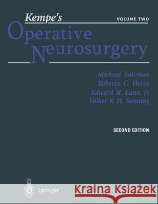 Kempe's Operative Neurosurgery: Volume Two Posterior Fossa, Spinal and Peripheral Nerve Salcman, Michael 9781461264811