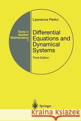 Differential Equations and Dynamical Systems Lawrence Perko 9781461265269 Springer