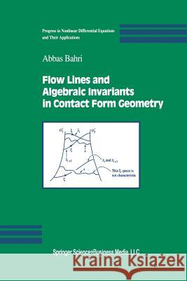 Flow Lines and Algebraic Invariants in Contact Form Geometry Abbas Bahri 9781461265764 Birkhauser