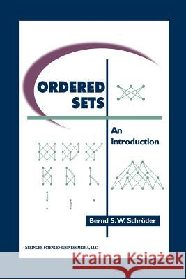 Ordered Sets: An Introduction Bernd Schroder 9781461265917 Birkhauser