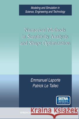 Numerical Methods in Sensitivity Analysis and Shape Optimization Emmanuel Laporte Patrick L 9781461265986