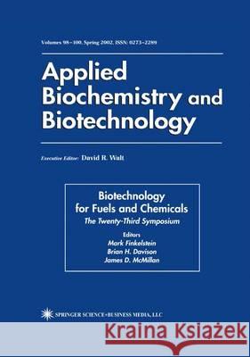 Biotechnology for Fuels and Chemicals: The Twenty-Third Symposium Finkelstein, Mark 9781461266211