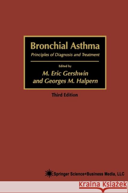 Bronchial Asthma: Principles of Diagnosis and Treatment Gershwin, M. Eric 9781461266976 Humana Press