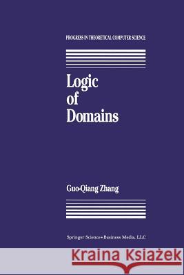 Logic of Domains G. Zhang 9781461267638 Birkhauser