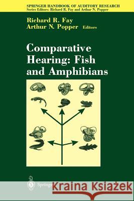 Comparative Hearing: Fish and Amphibians Richard R. Fay 9781461268062 Springer