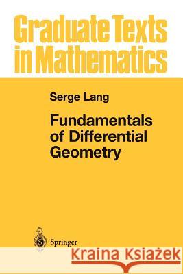 Fundamentals of Differential Geometry Serge Lang 9781461268109 Springer
