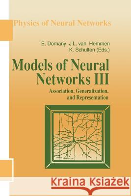 Models of Neural Networks III: Association, Generalization, and Representation Domany, Eytan 9781461268826 Springer