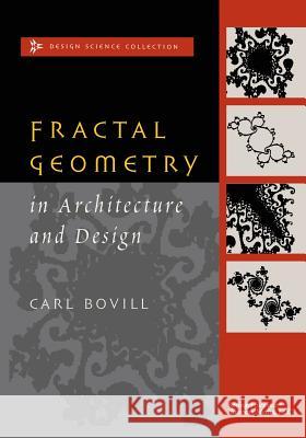 Fractal Geometry in Architecture and Design Carl Bovill 9781461269182 Birkhauser