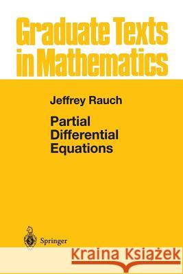 Partial Differential Equations Jeffrey Rauch 9781461269595 Springer