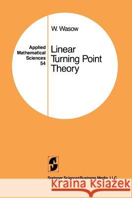 Linear Turning Point Theory Wolfgang Wasow 9781461270089 Springer