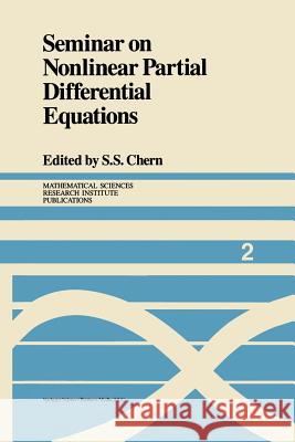 Seminar on Nonlinear Partial Differential Equations S. S. Chern 9781461270133 Springer