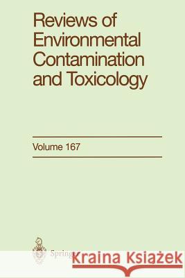 Reviews of Environmental Contamination and Toxicology: Continuation of Residue Reviews Ware, George W. 9781461270263 Springer